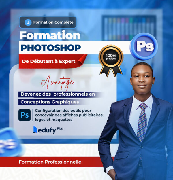 De Débutant à Expert en Photoshop : Formation 100% Pratique